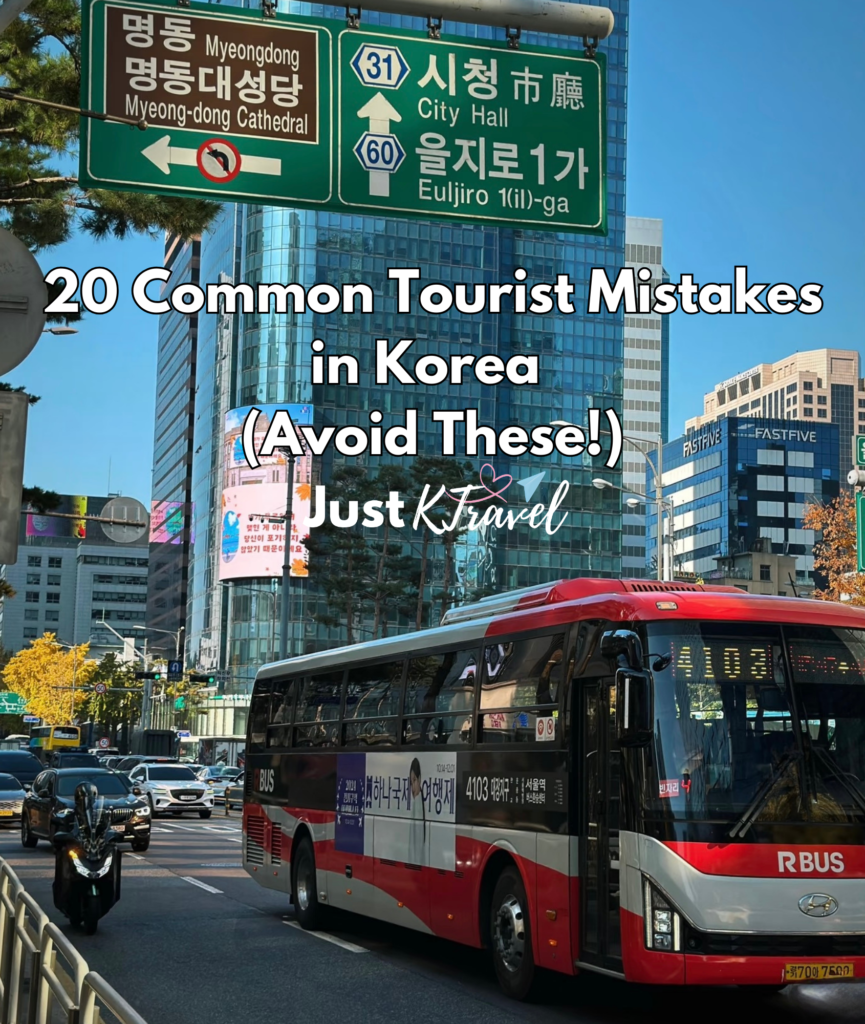 20 Common Tourist Mistakes in Korea (Avoid These!)