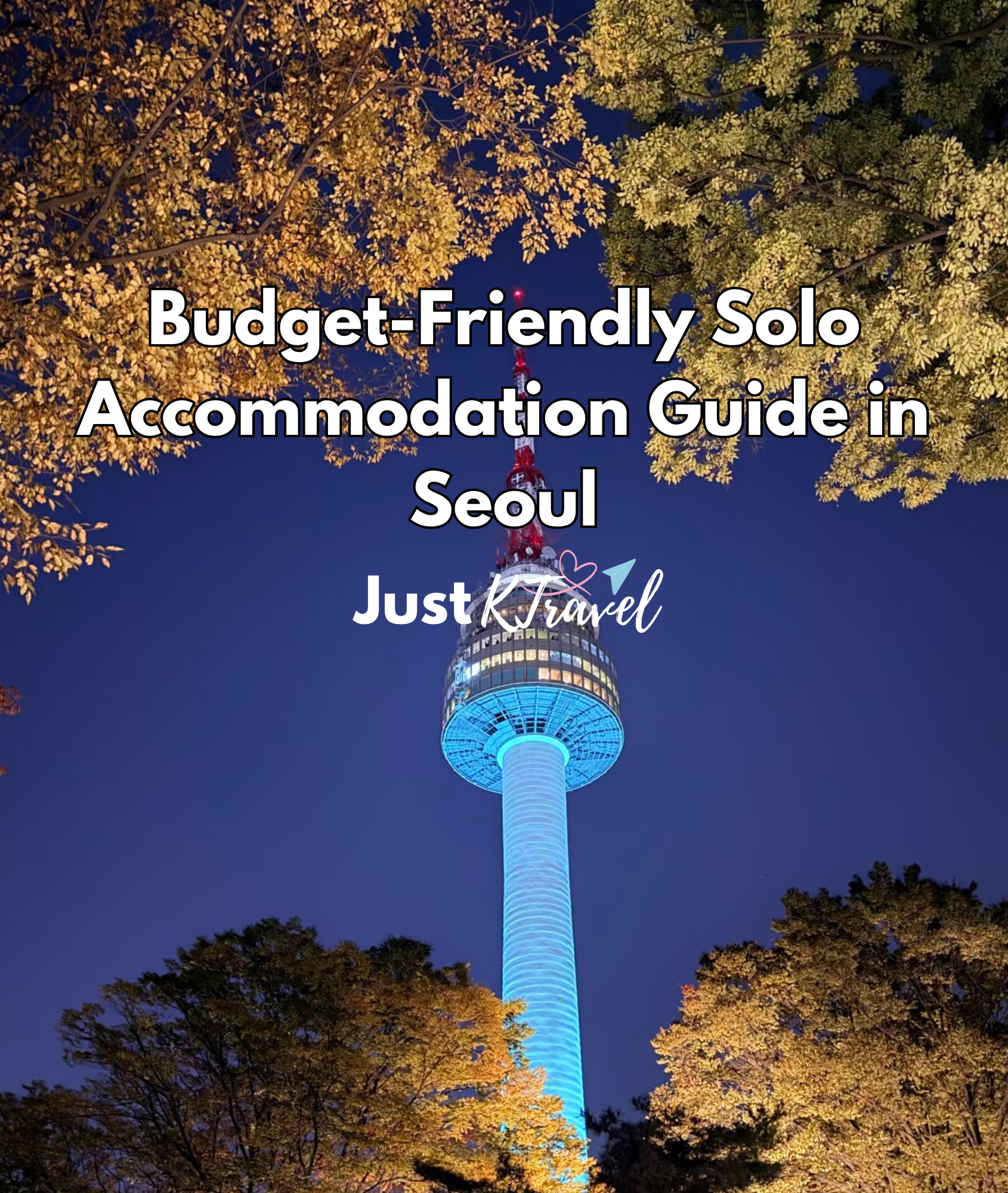 Budget-Friendly Solo Accommodation Guide in Seoul - justktravel.com