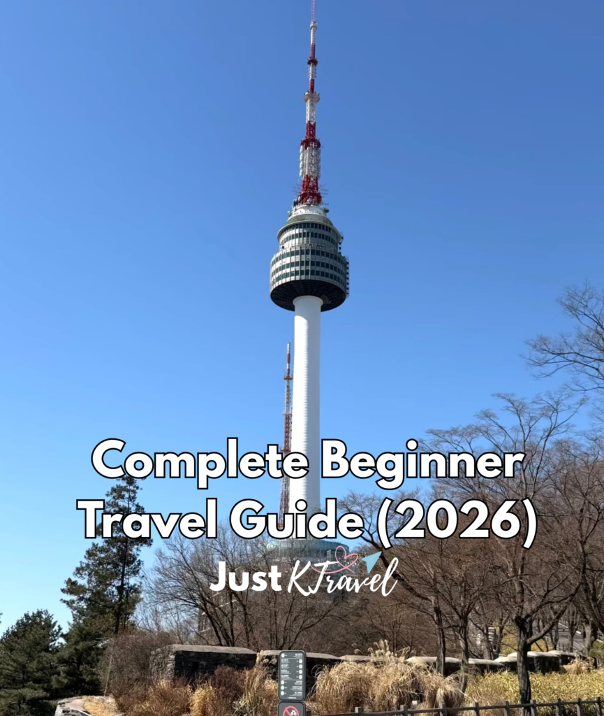 First Time in South Korea? Complete Beginner Travel Guide (2026)